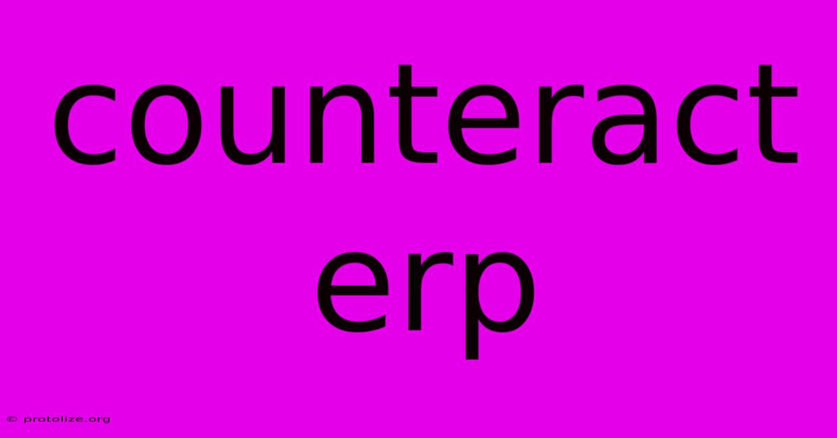 Counteract Erp Counteract Erp