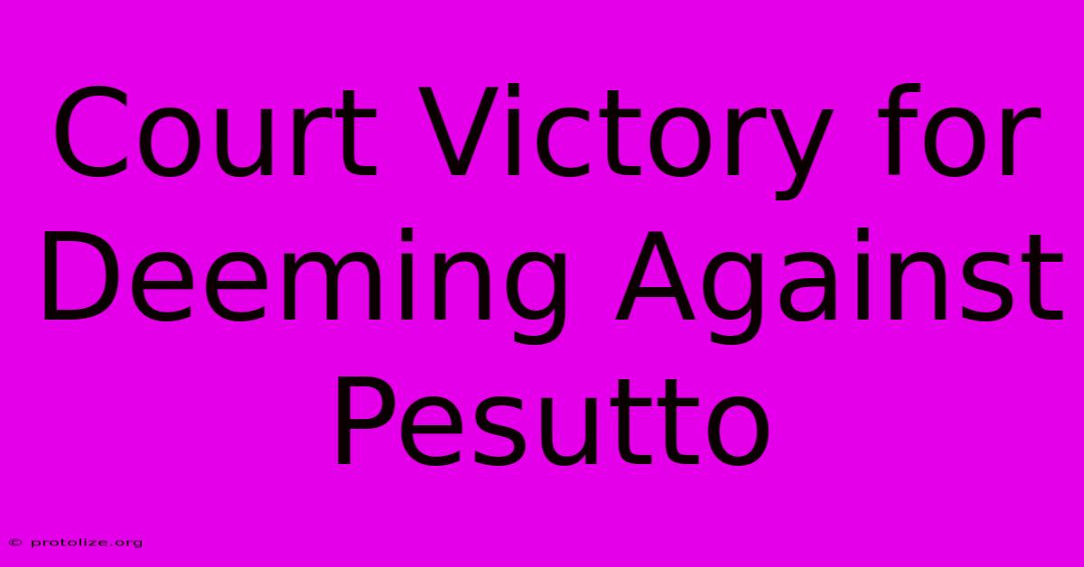 Court Victory For Deeming Against Pesutto Court Victory For Deeming Against Pesutto