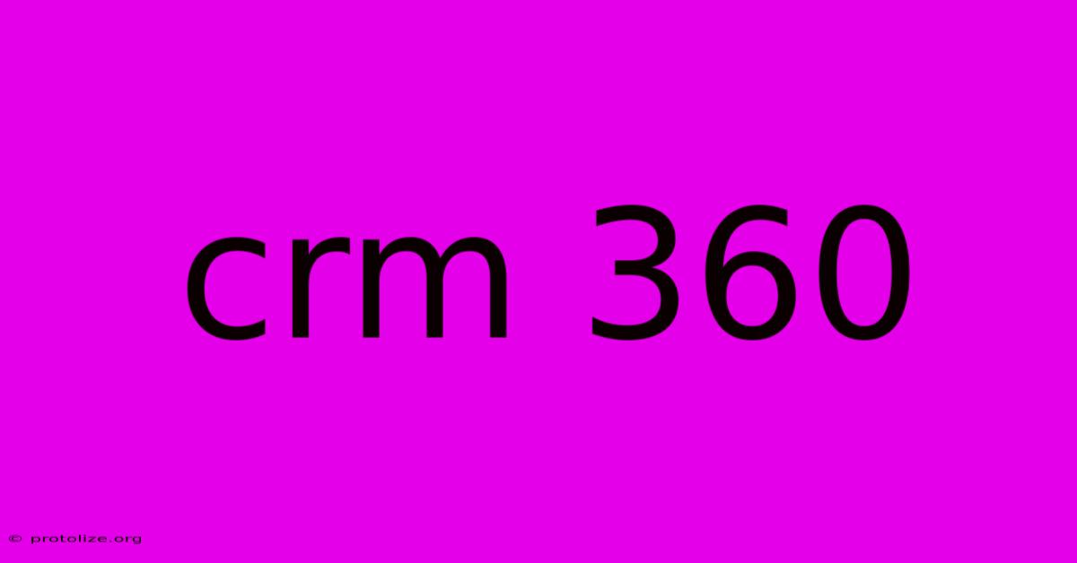 Crm 360 Crm 360