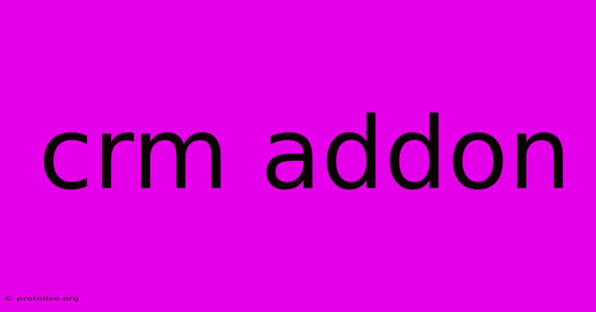 Crm Addon Crm Addon