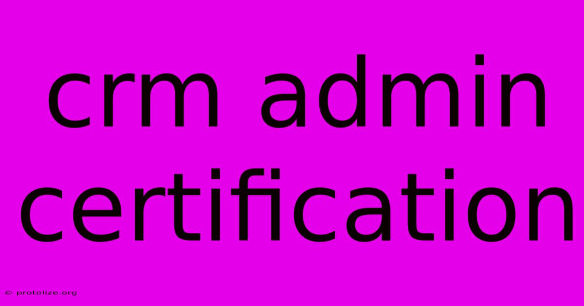 Crm Admin Certification