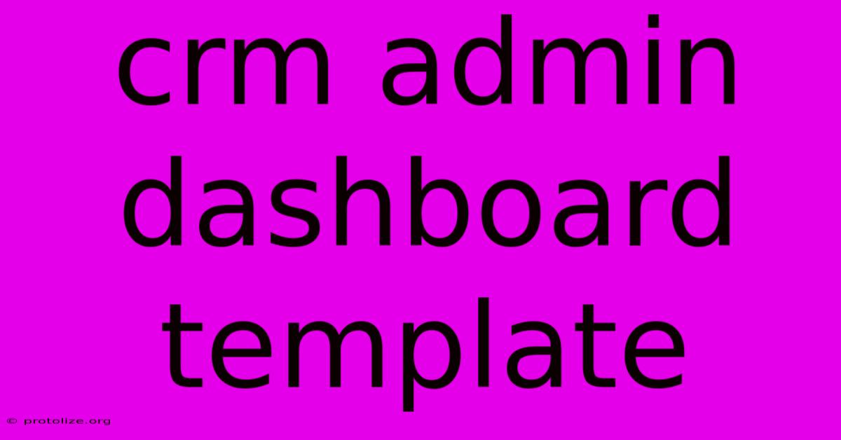 Crm Admin Dashboard Template