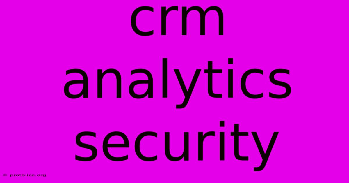 Crm Analytics Security