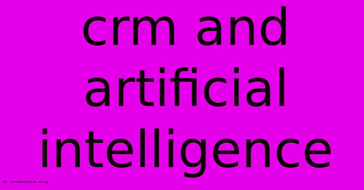 Crm And Artificial Intelligence Crm And Artificial Intelligence