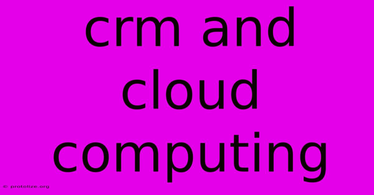 Crm And Cloud Computing Crm And Cloud Computing