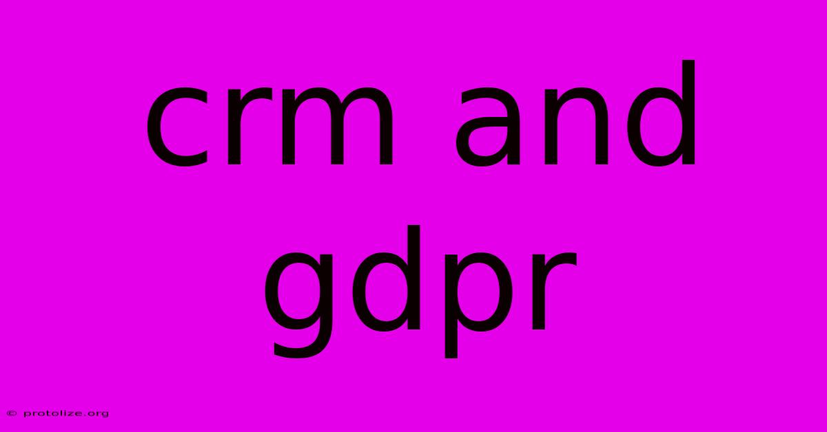Crm And Gdpr Crm And Gdpr