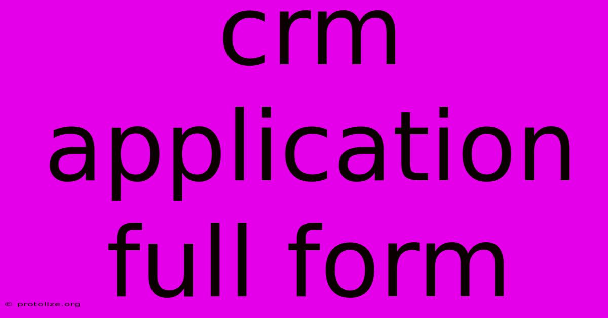 Crm Application Full Form Crm Application Full Form