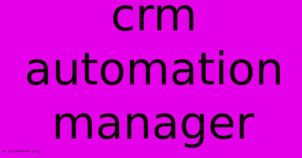 Crm Automation Manager