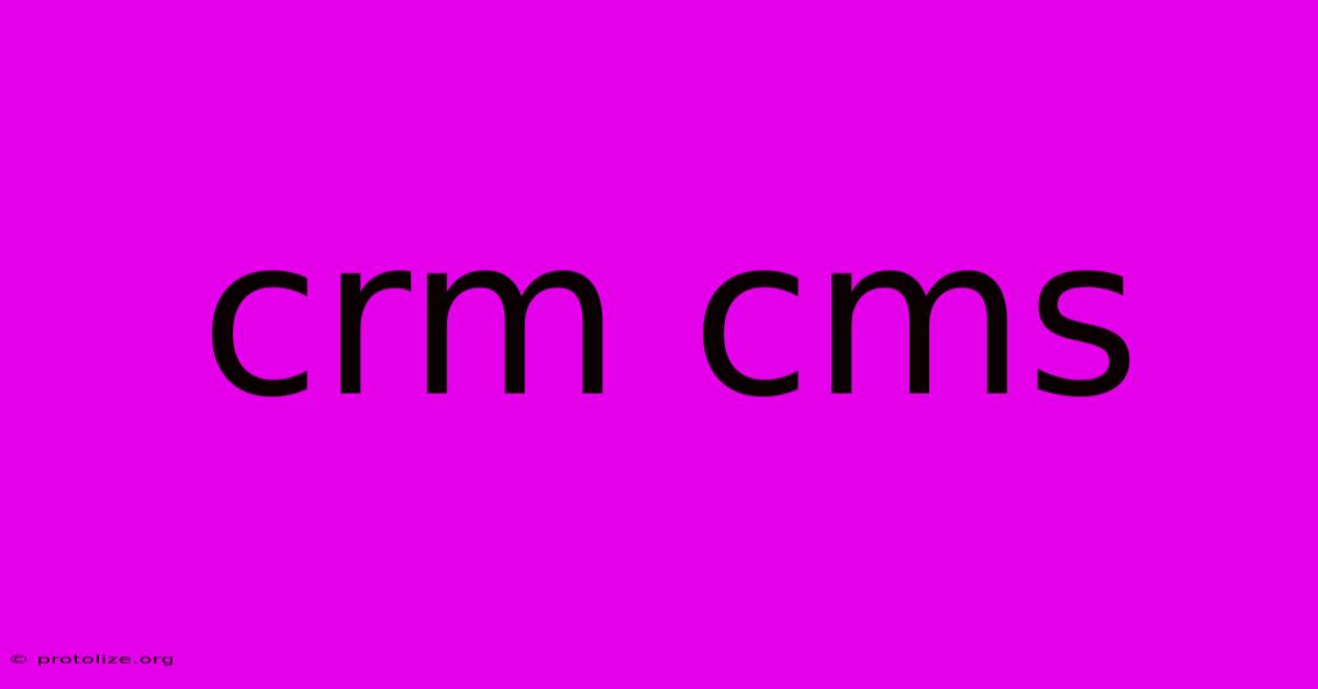 Crm Cms Crm Cms