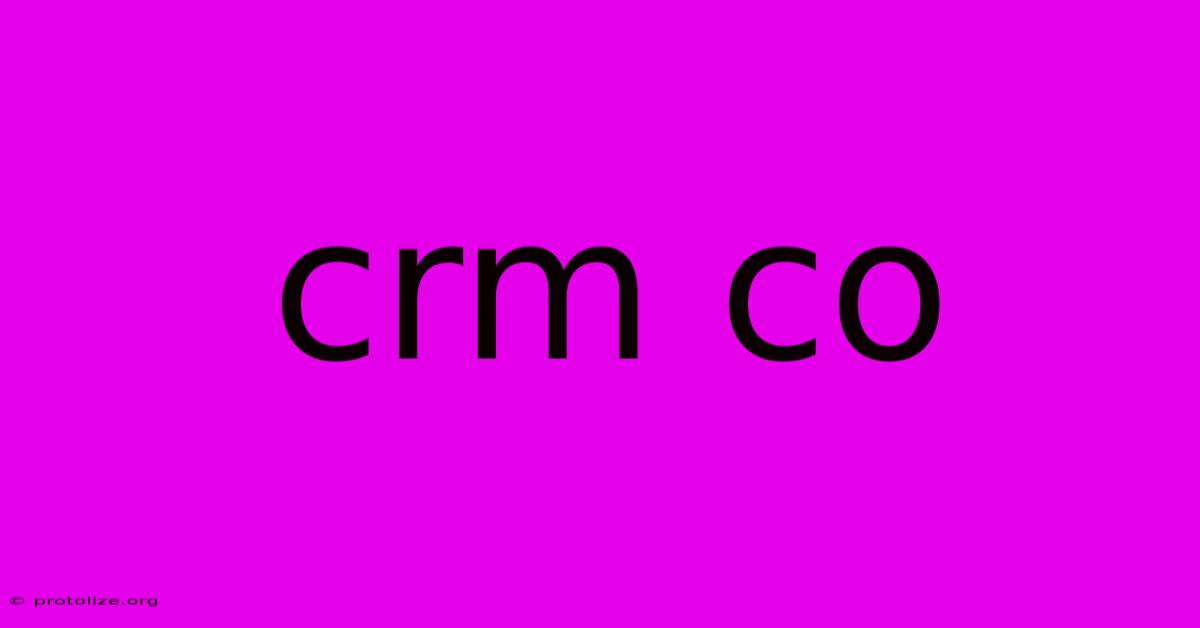 Crm Co Crm Co