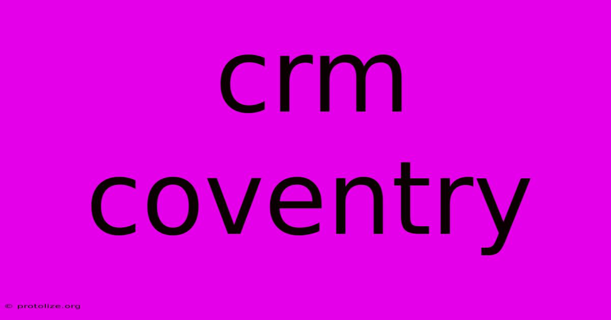 Crm Coventry