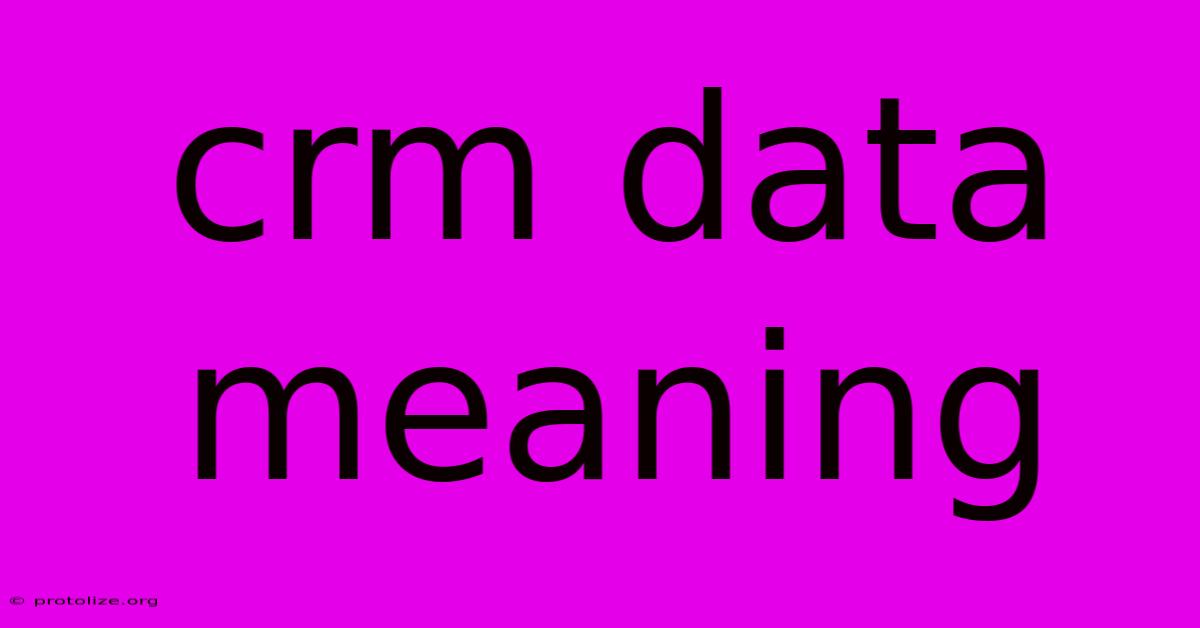 Crm Data Meaning