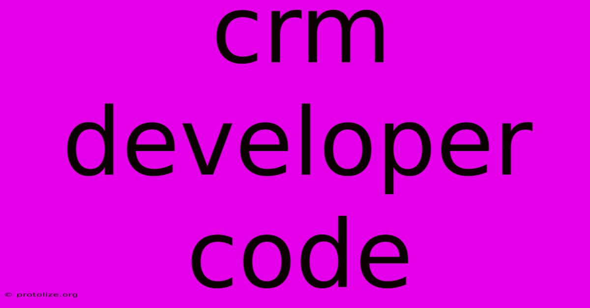 Crm Developer Code