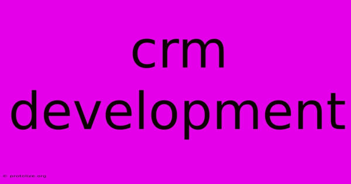 Crm Development Crm Development