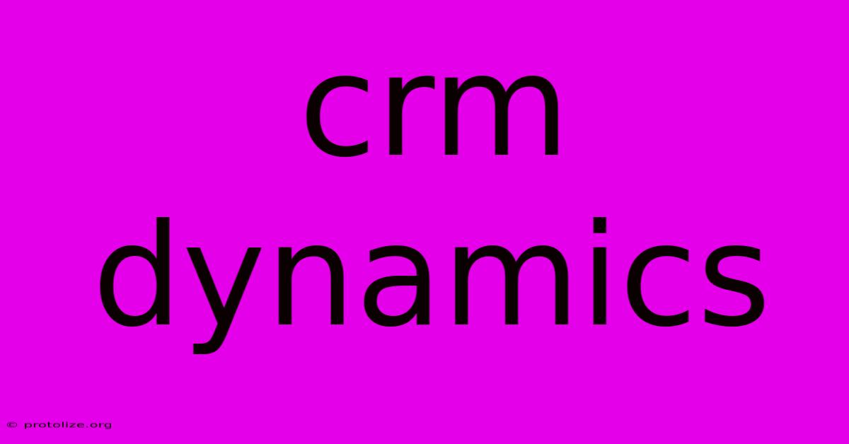 Crm Dynamics