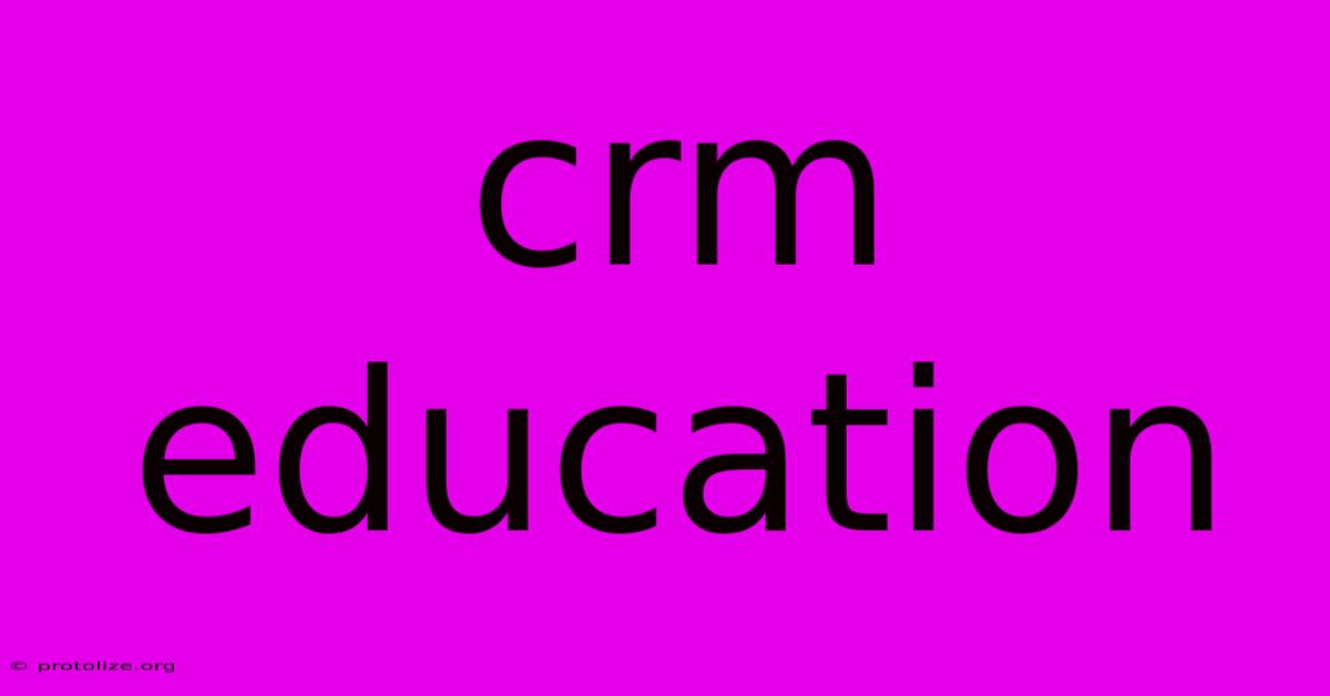 Crm Education Crm Education