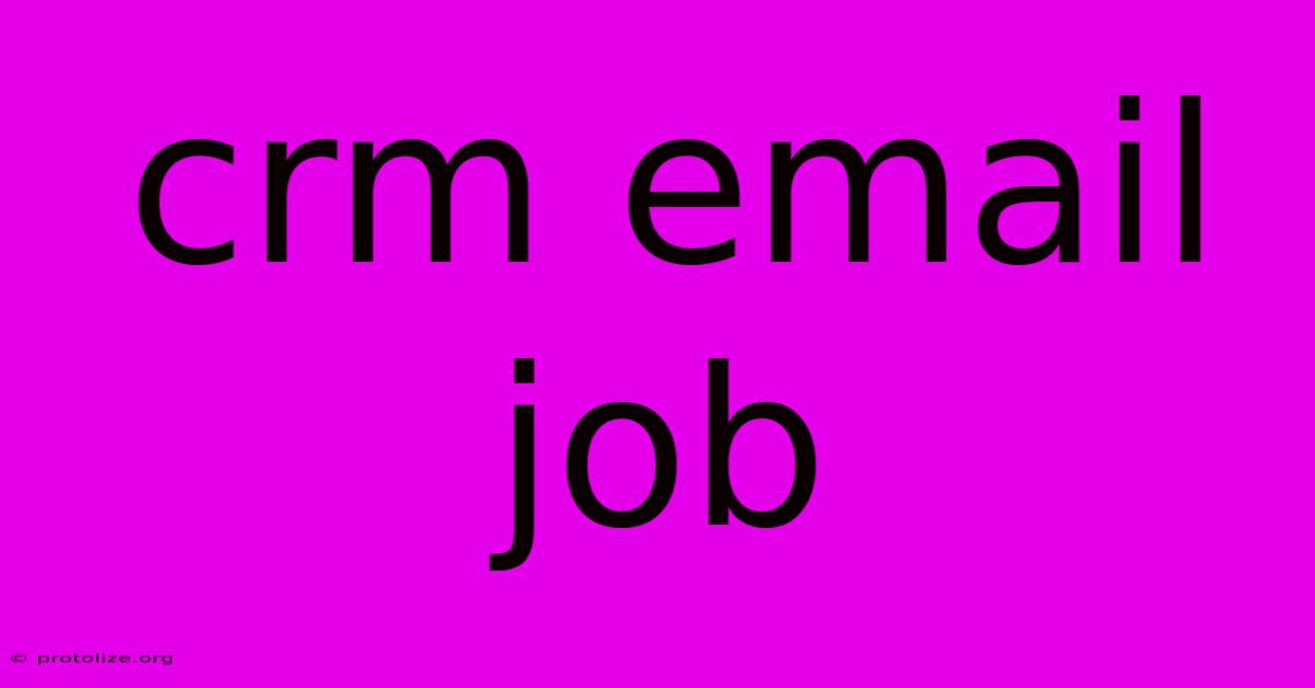 Crm Email Job