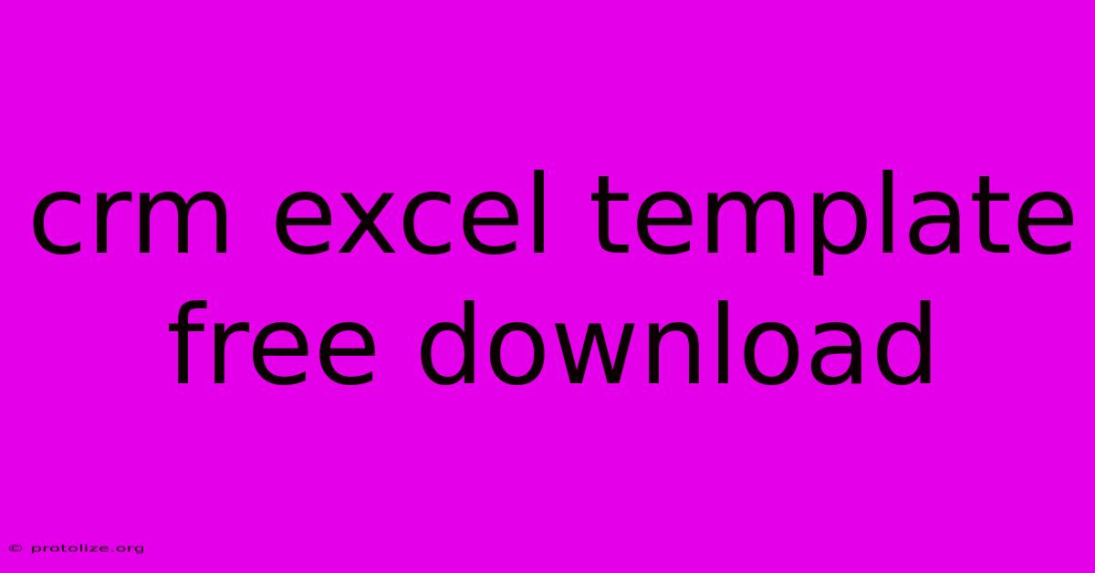 Crm Excel Template Free Download Crm Excel Template Free Download