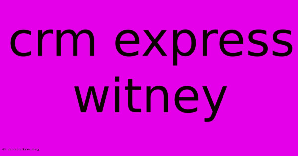 Crm Express Witney Crm Express Witney