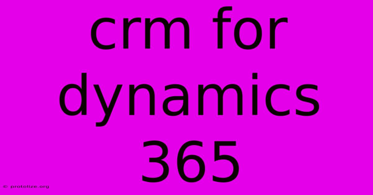 Crm For Dynamics 365