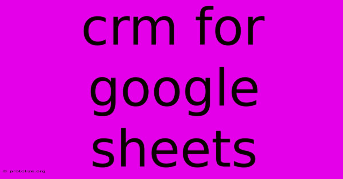 Crm For Google Sheets Crm For Google Sheets