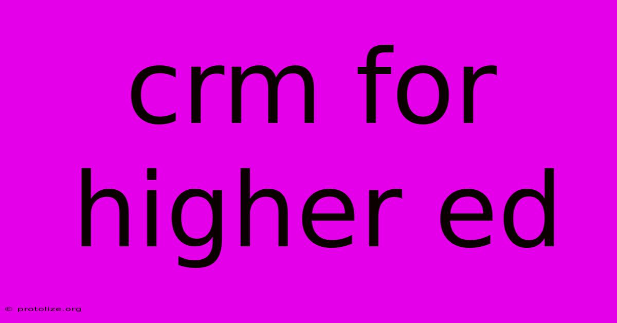 Crm For Higher Ed Crm For Higher Ed