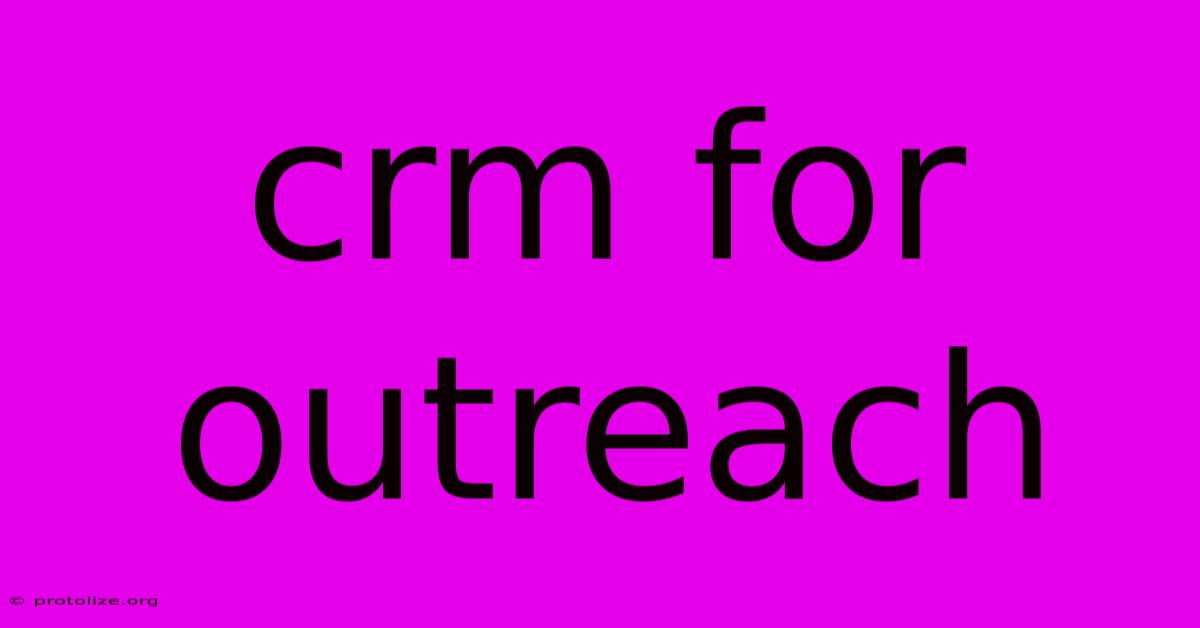 Crm For Outreach