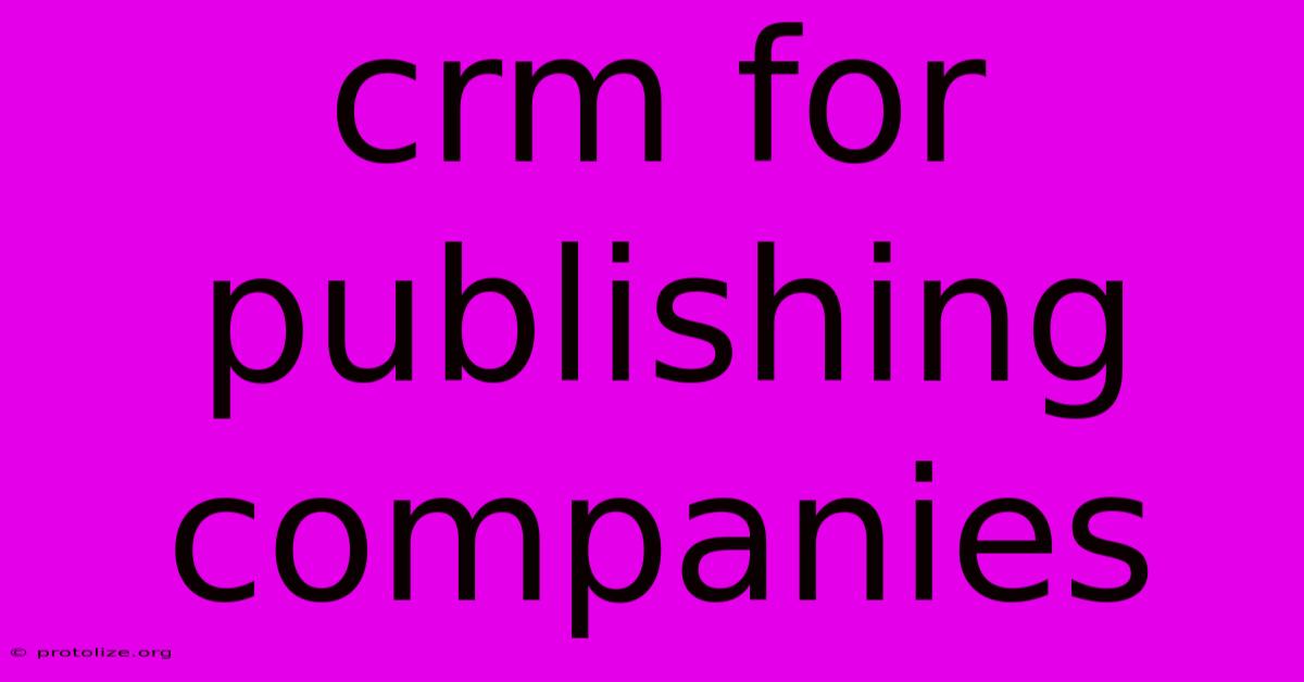 Crm For Publishing Companies Crm For Publishing Companies