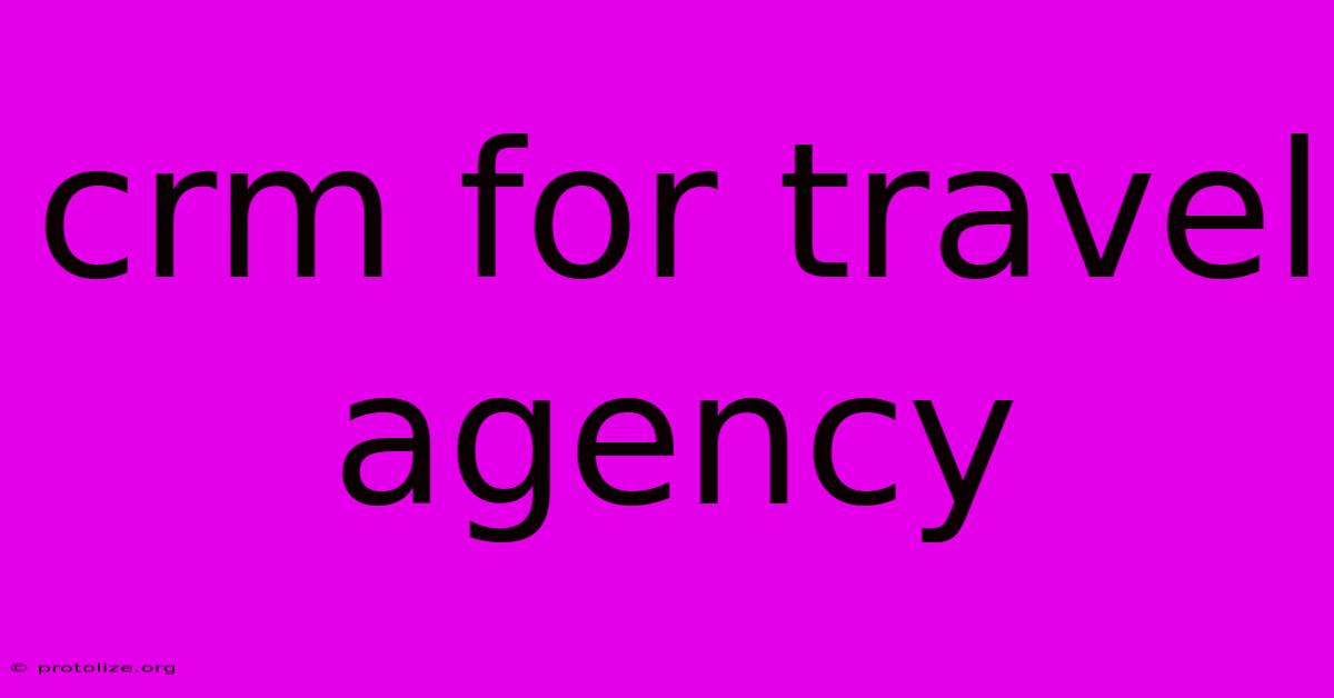 Crm For Travel Agency Crm For Travel Agency