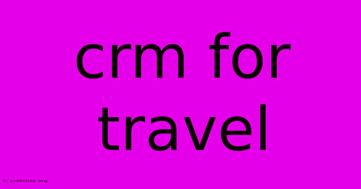 Crm For Travel Crm For Travel