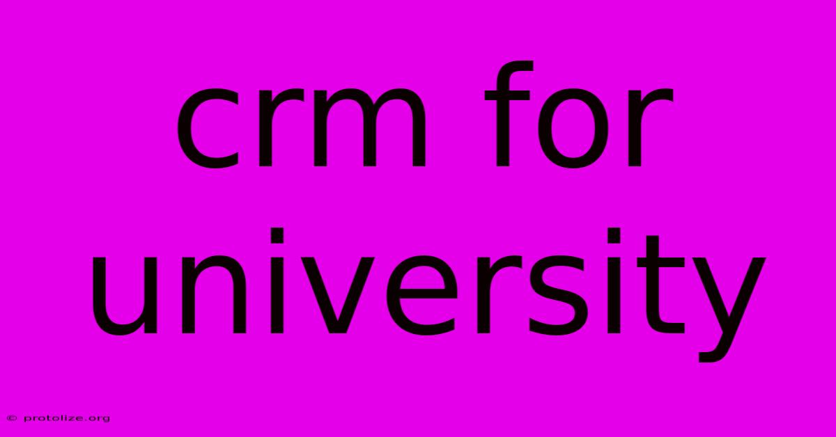 Crm For University Crm For University