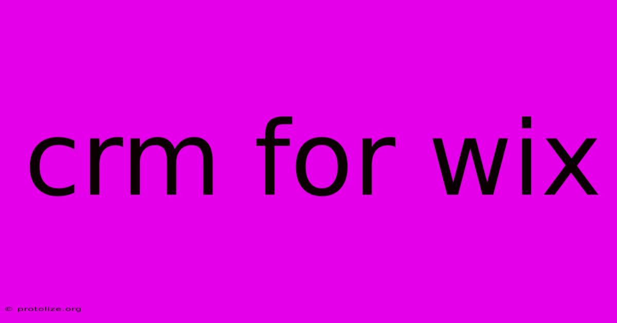 Crm For Wix Crm For Wix