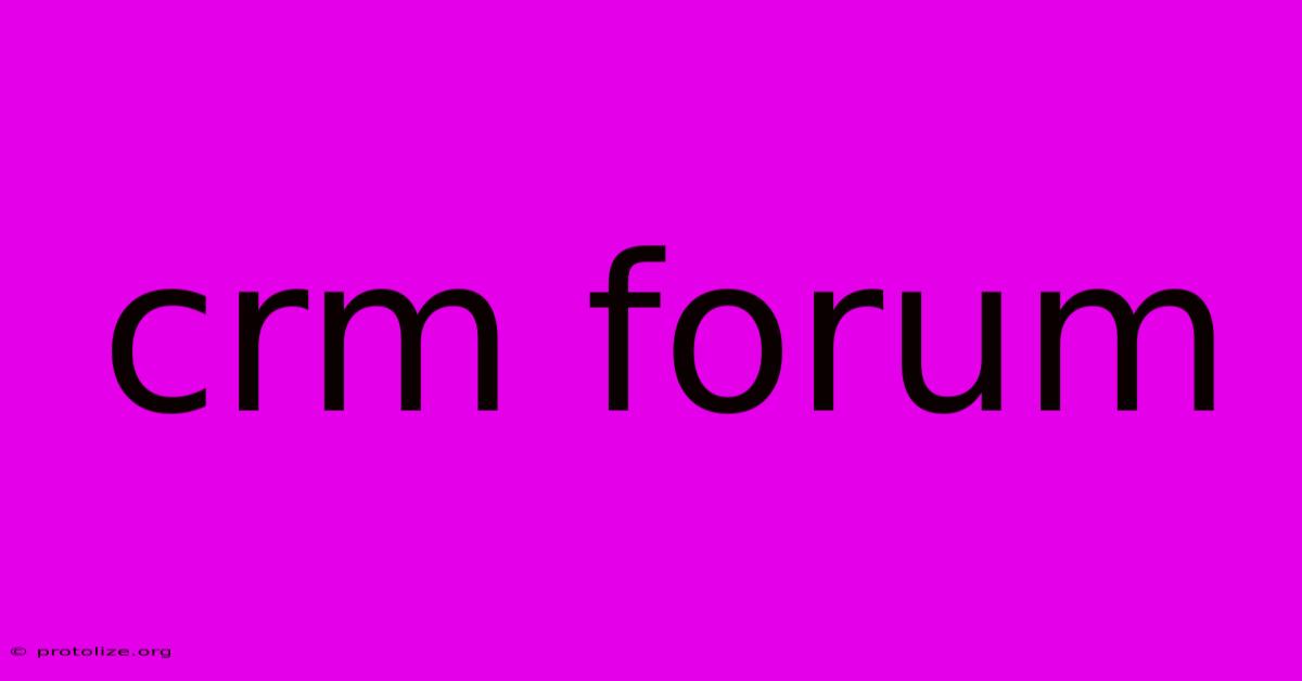 Crm Forum Crm Forum