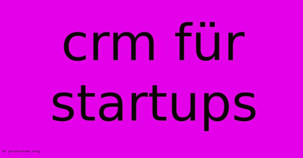 Crm Für Startups Crm Für Startups