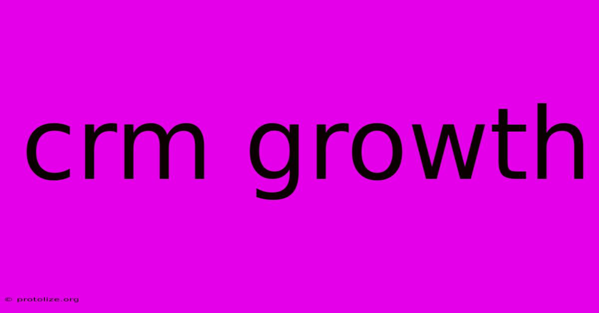 Crm Growth Crm Growth
