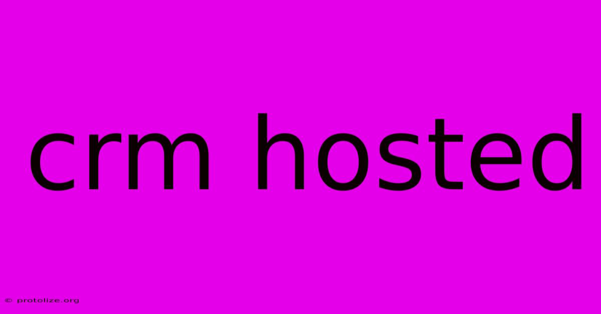 Crm Hosted Crm Hosted