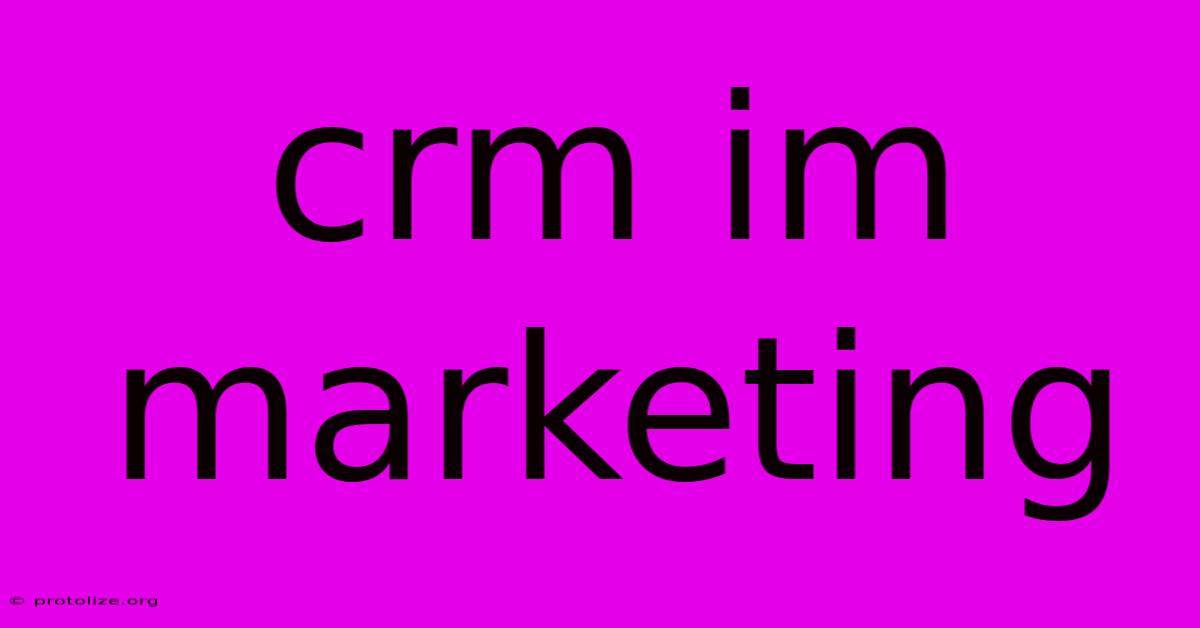 Crm Im Marketing Crm Im Marketing