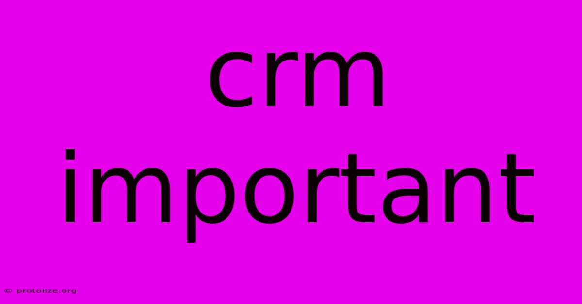 Crm Important