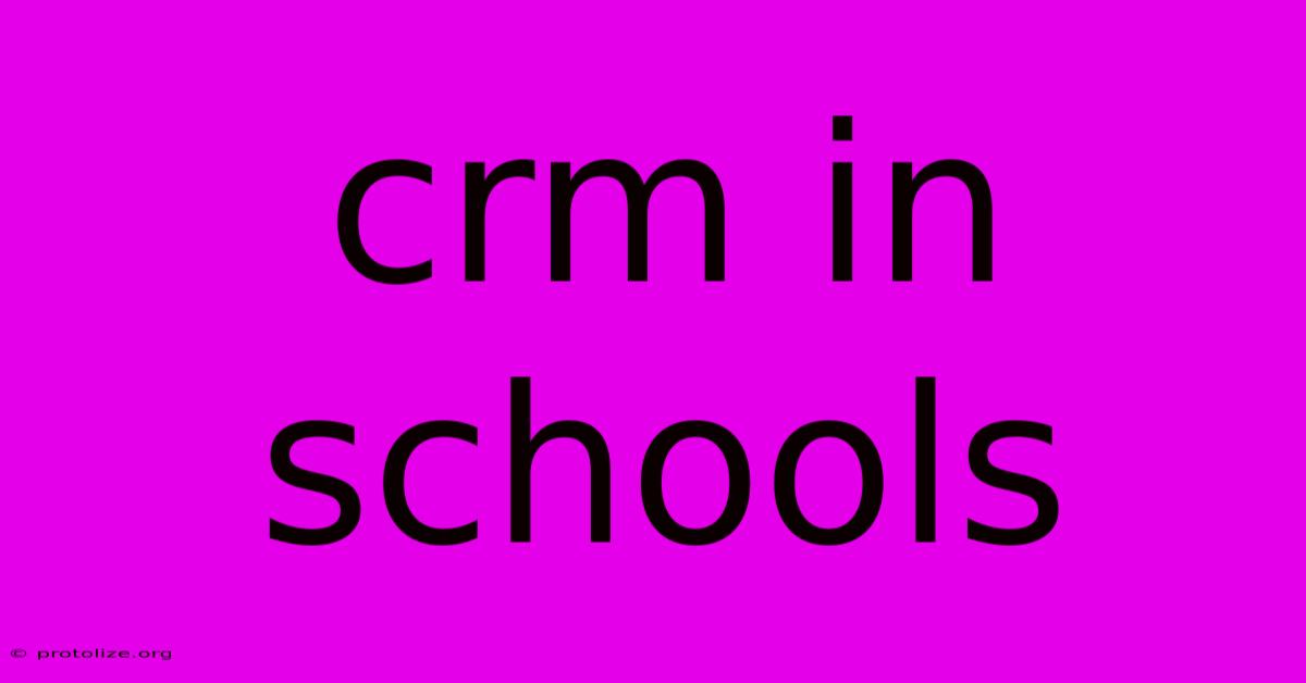 Crm In Schools Crm In Schools