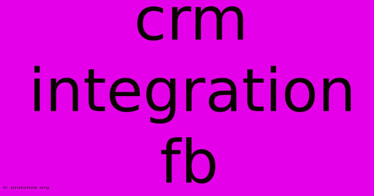 Crm Integration Fb