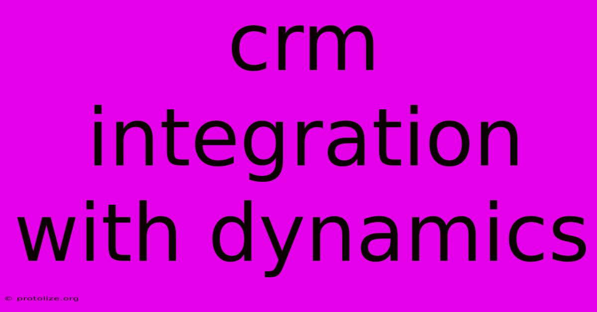 Crm Integration With Dynamics