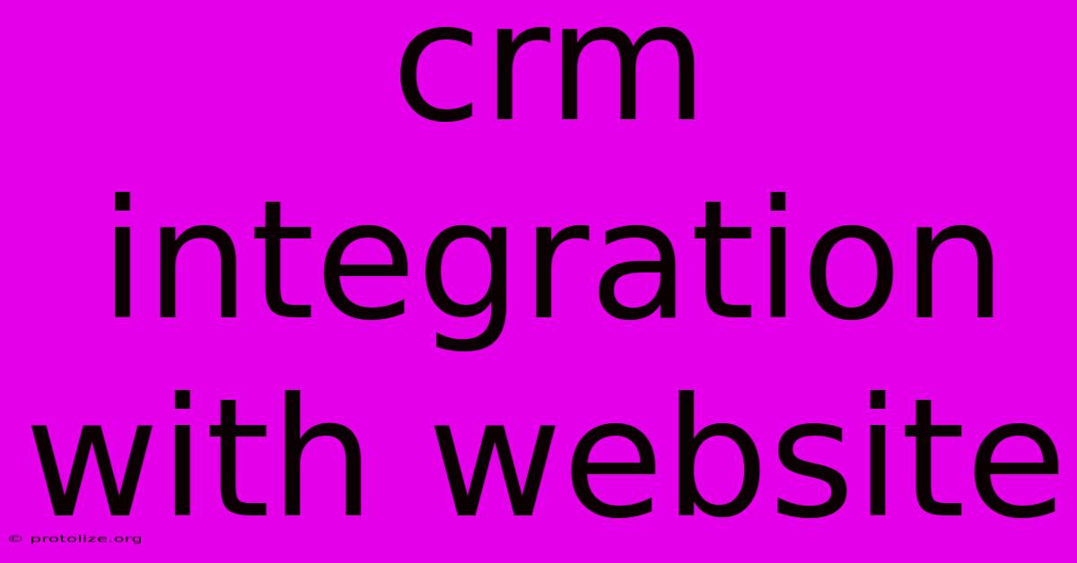Crm Integration With Website Crm Integration With Website