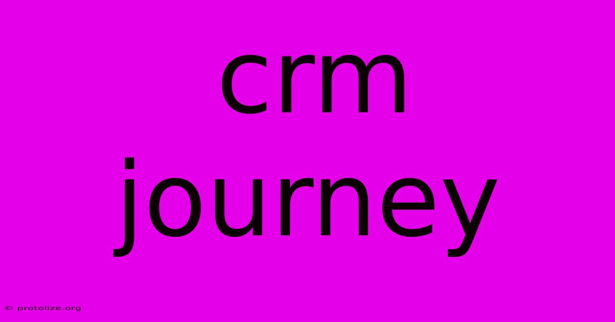 Crm Journey Crm Journey