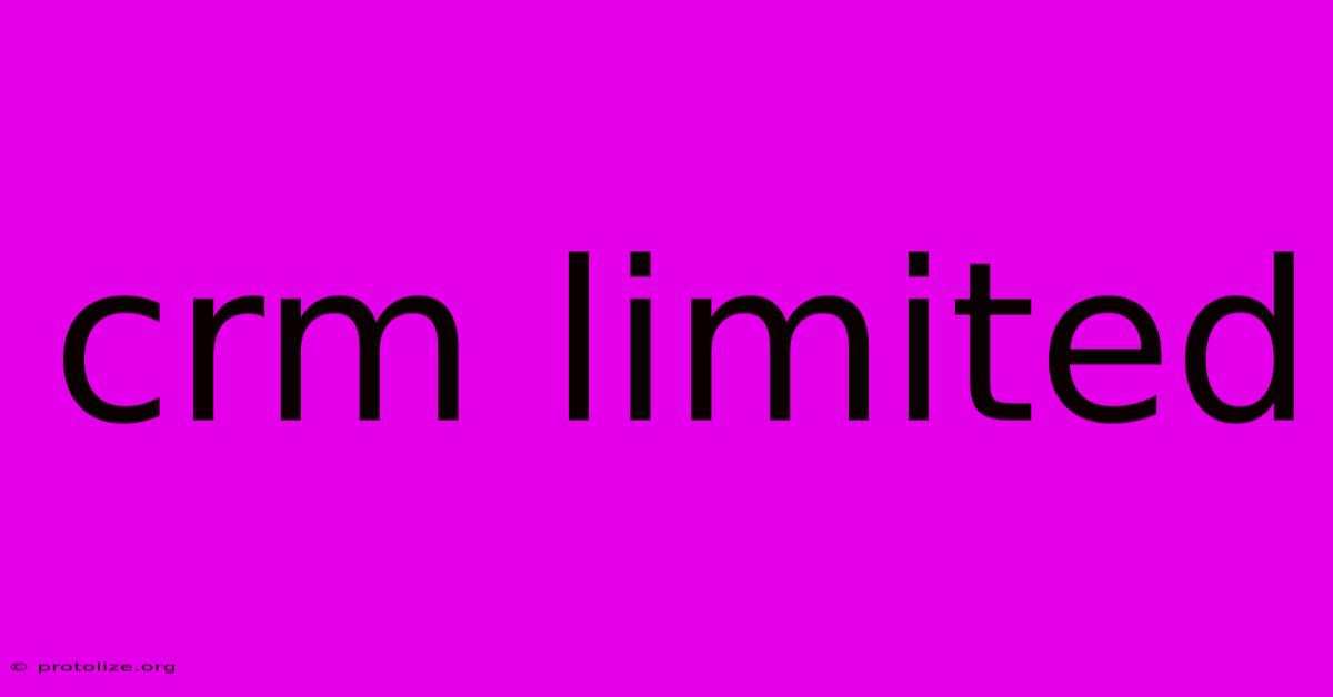 Crm Limited Crm Limited