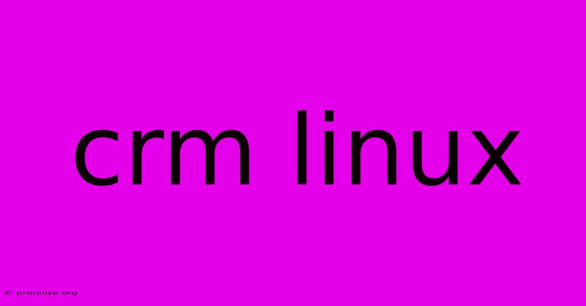 Crm Linux Crm Linux