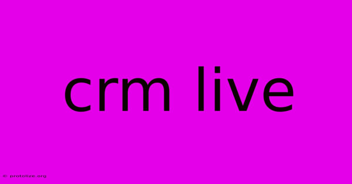 Crm Live Crm Live