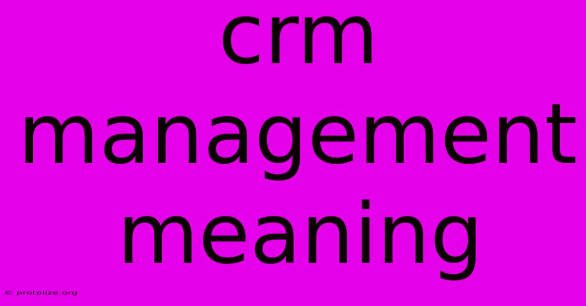 Crm Management Meaning