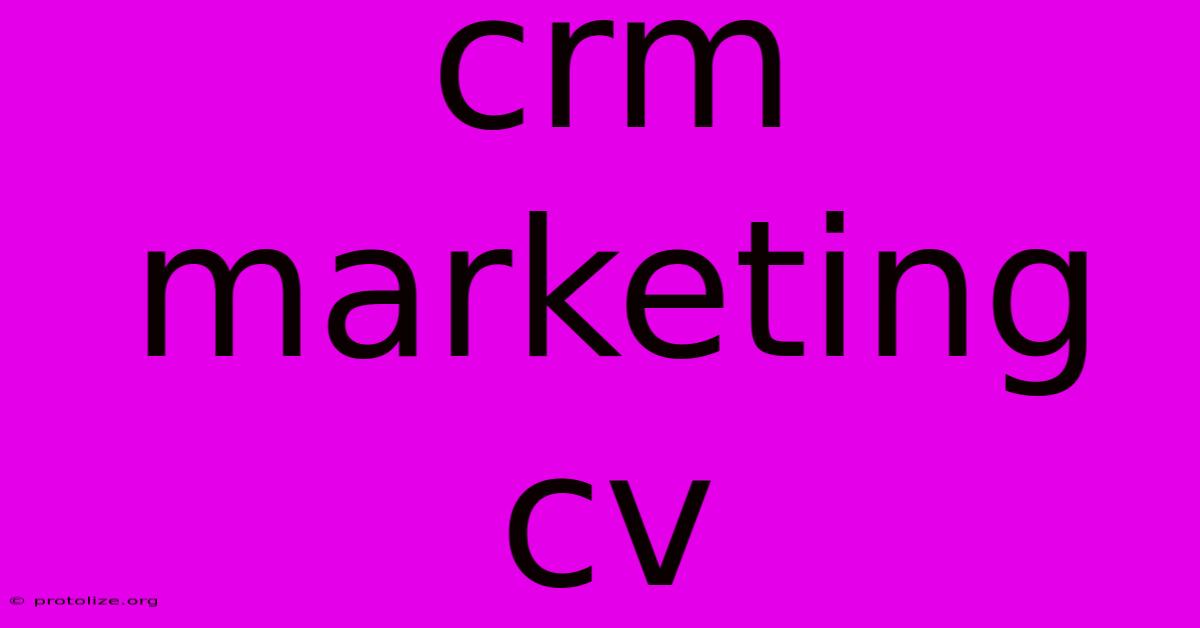 Crm Marketing Cv