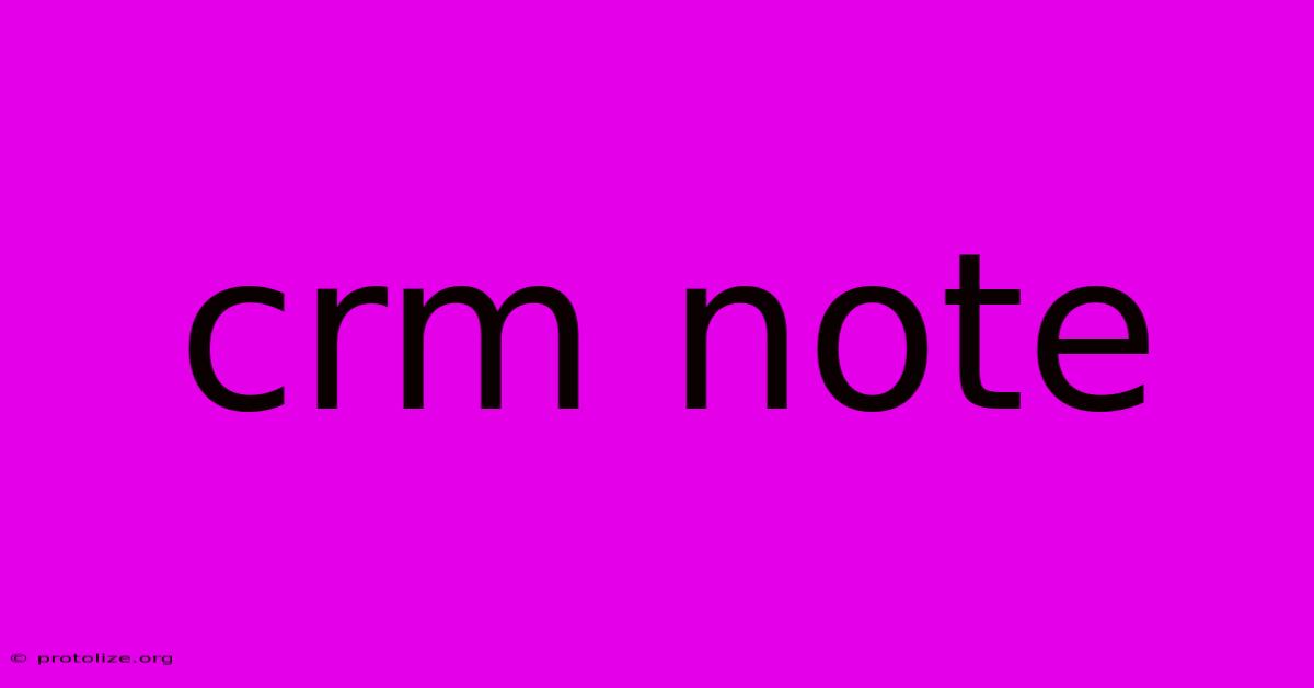 Crm Note Crm Note