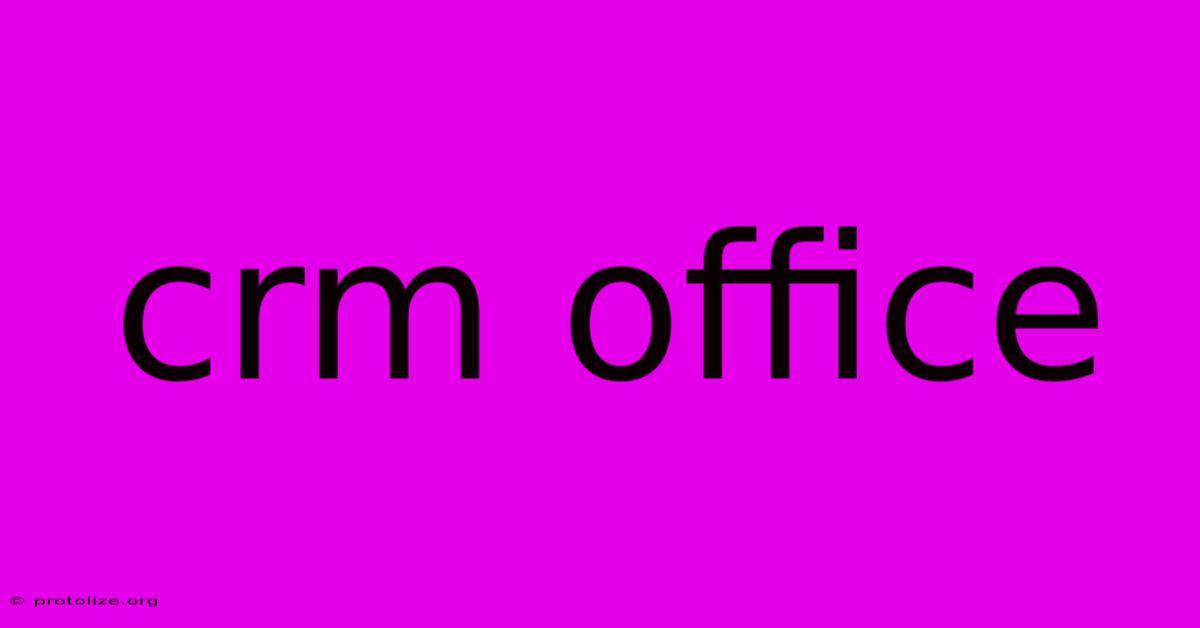 Crm Office Crm Office